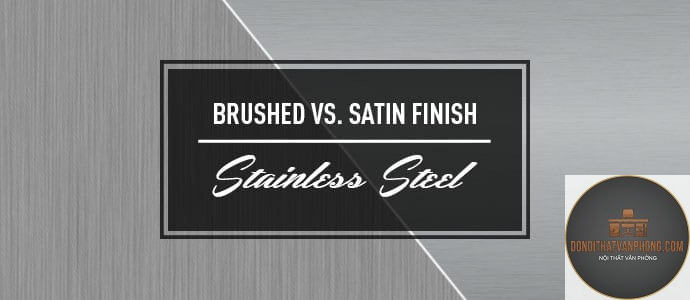 satin finish là gì