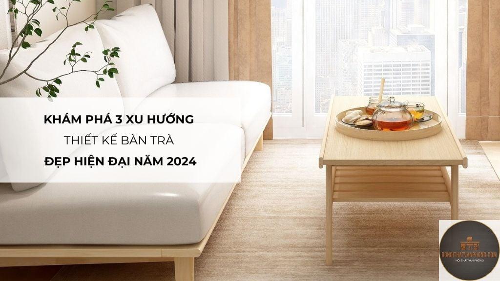 xu hướng bàn trà hiện đại - Hình 2