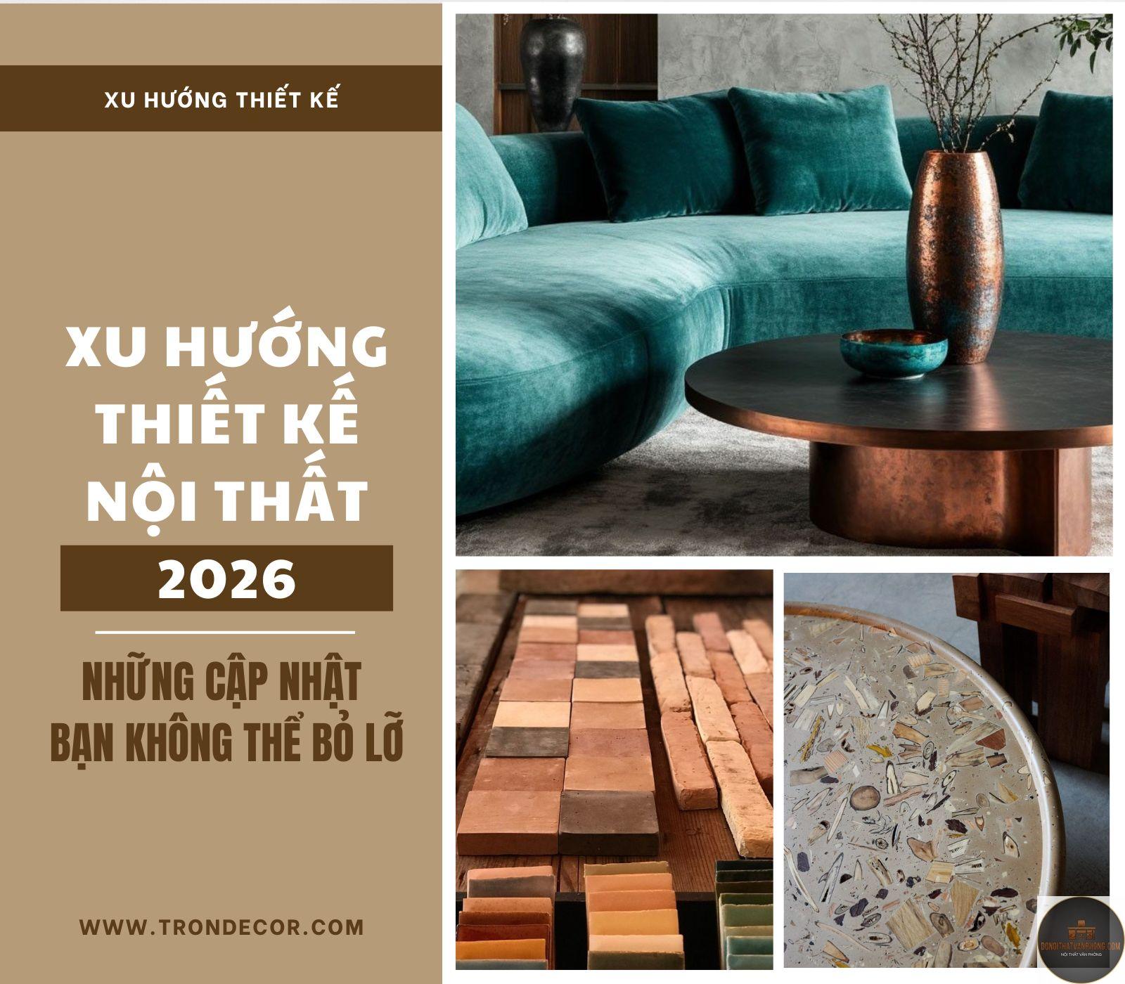xu hướng thiết kế nội thất 2026 - Hình 1